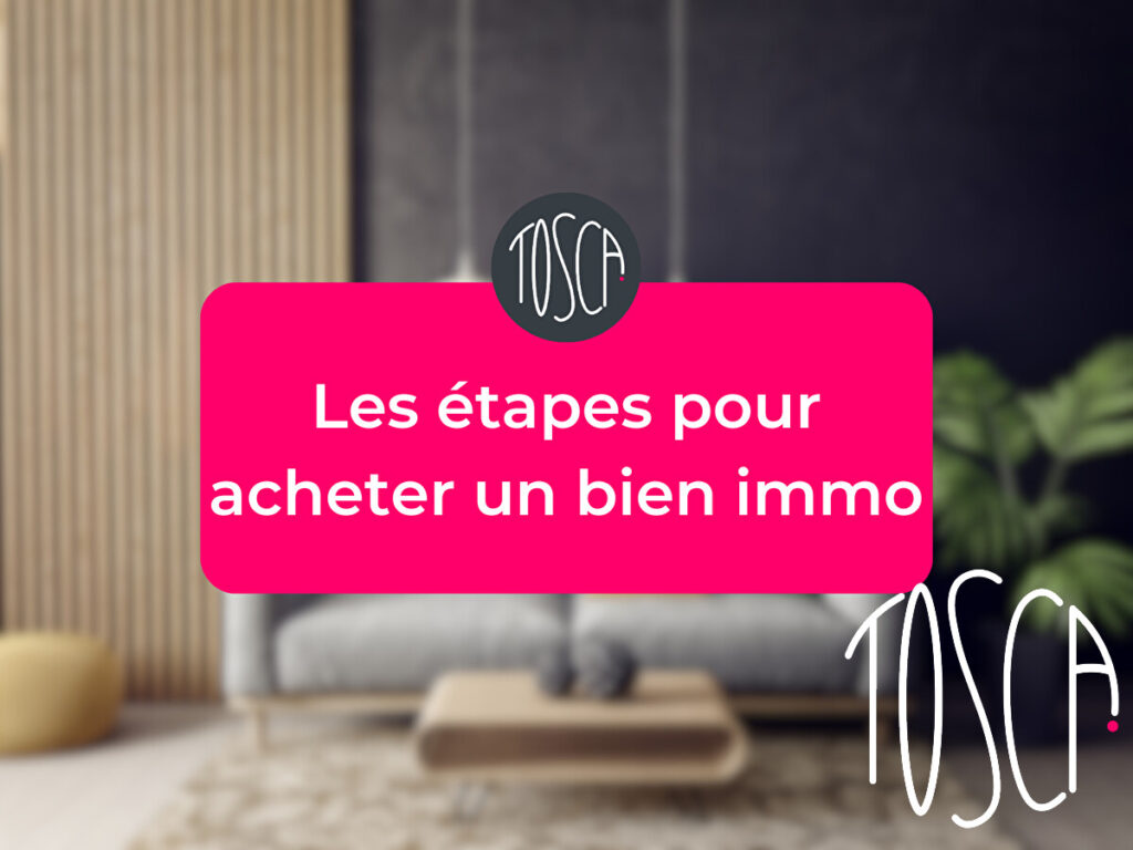 Les étapes pour acheter un bien immo