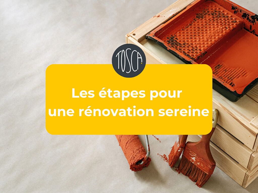 Les étapes pour une rénovation sereine