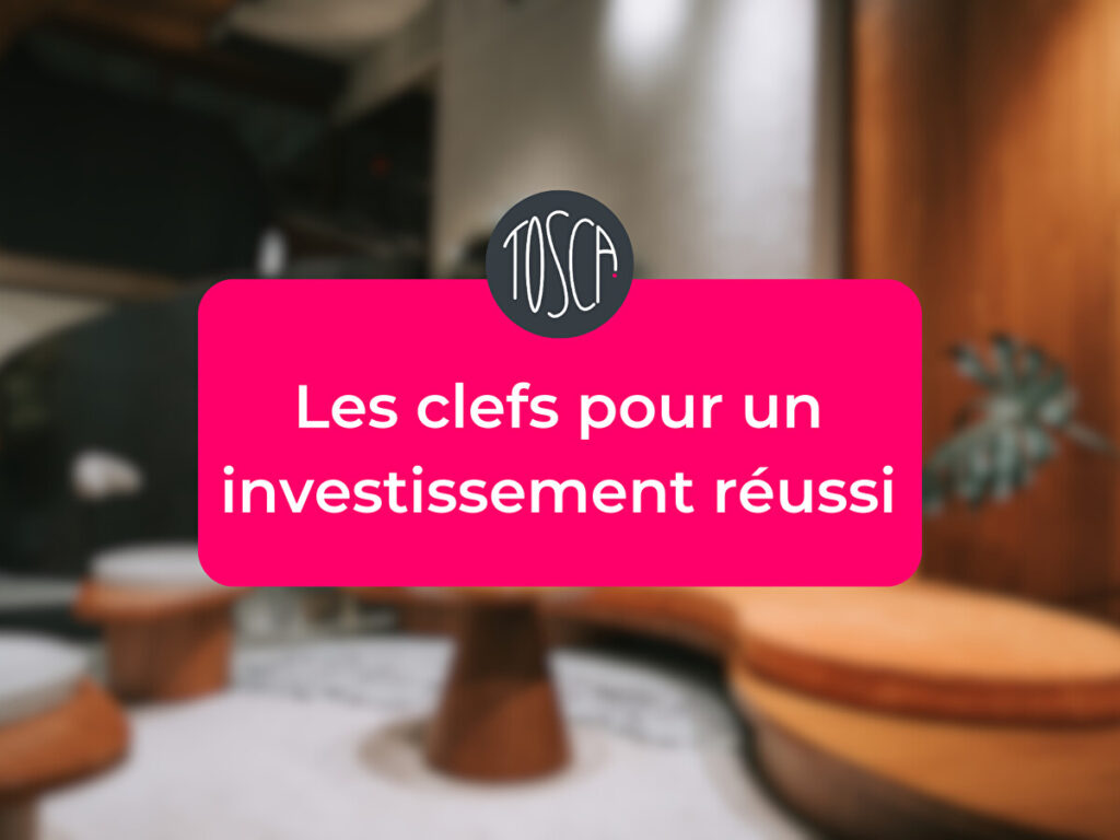 Les clefs pour un investissement réussi