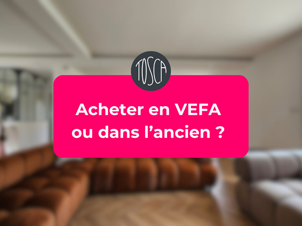 Acheter en VEFA ou dans l'ancien ?