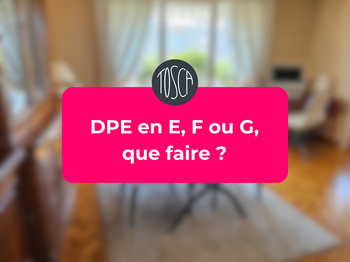 DPE en E, F ou G, que faire ?