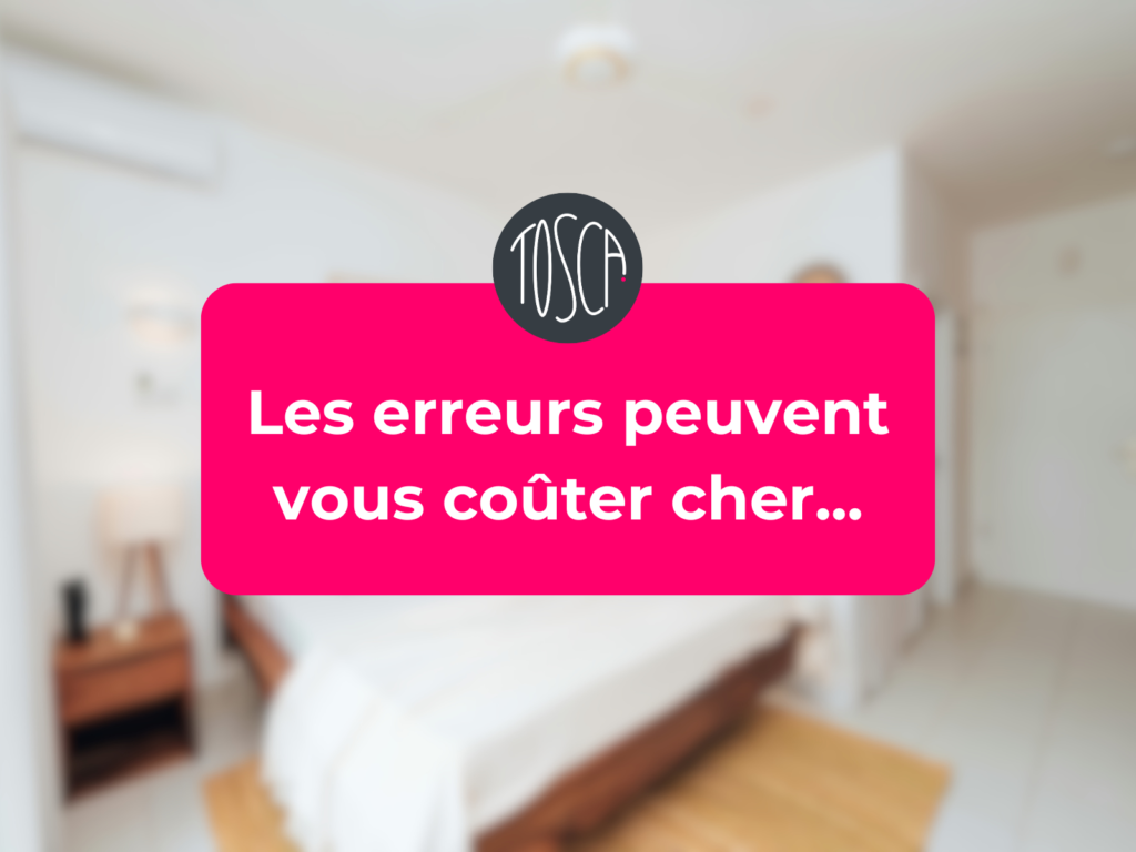 Les erreurs peuvent vous coûter cher...