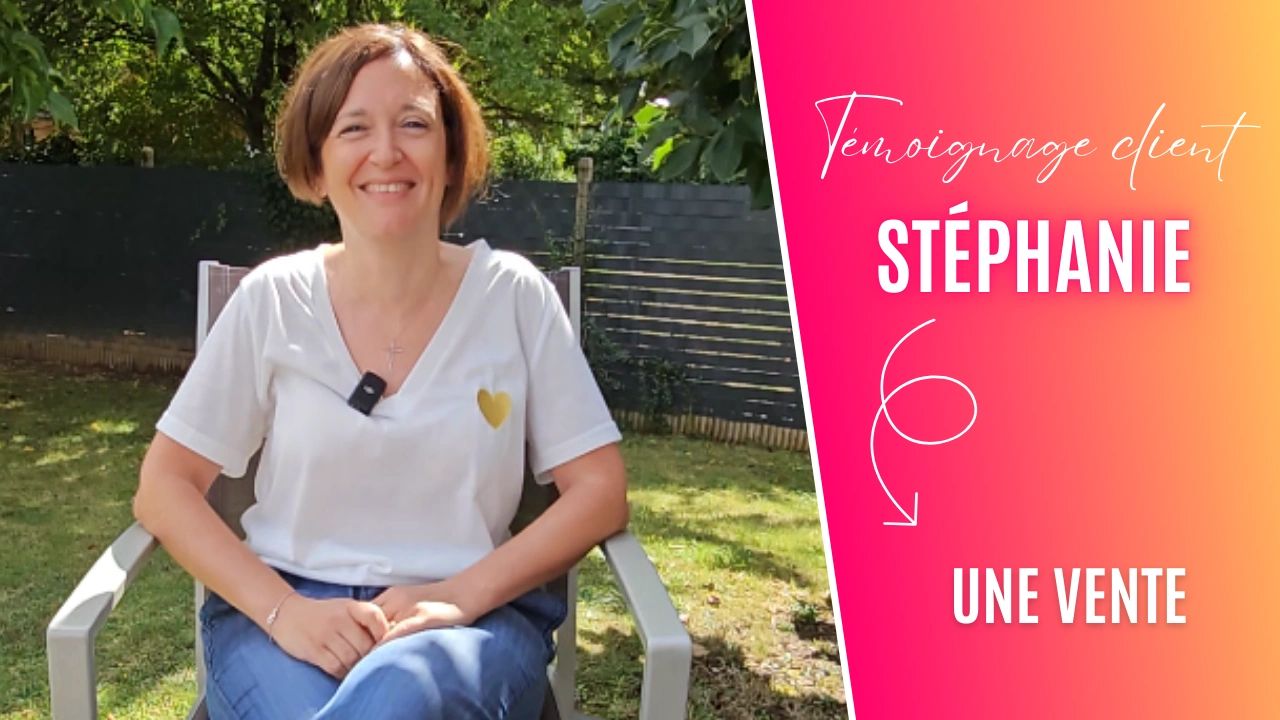 Temoignage client Stephanie